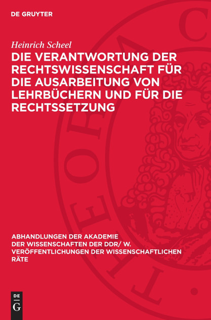 Die Verantwortung der Rechtswissenschaft für die Ausarbeitung von Lehrbüchern und für die Rechtssetzung