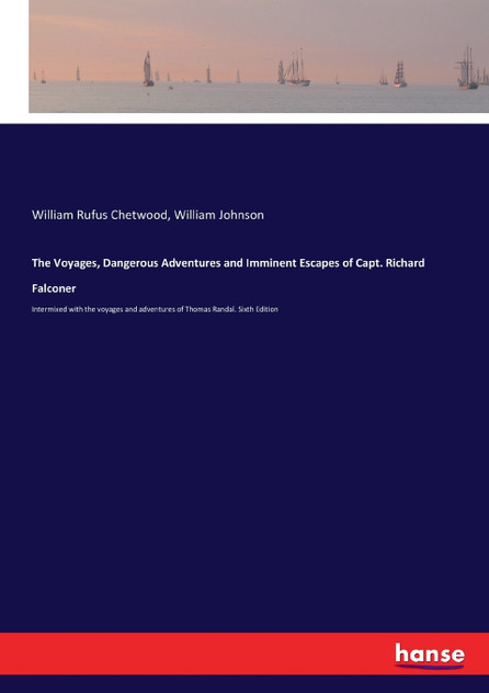 The Voyages, Dangerous Adventures and Imminent Escapes of Capt. Richard Falconer