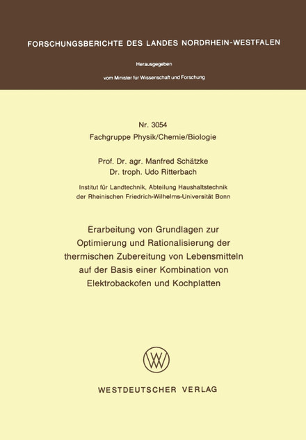 Erarbeitung von Grundlagen zur Optimierung und Rationalisierung der thermischen Zubereitung von Lebensmitteln auf der Basis einer Kombination von Elektrobackofen und Kochplatten