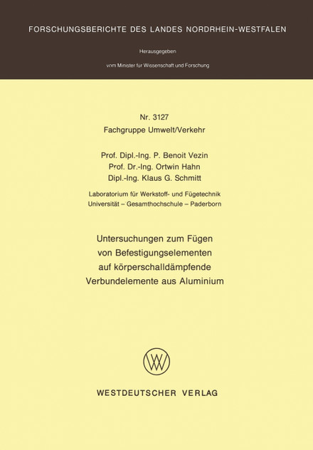 Untersuchungen zum Fügen von Befestigungselementen auf körperschalldämpfende Verbundelemente aus Aluminium