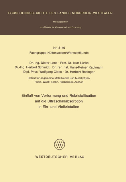 Einfluß von Verformung und Rekristallisation auf die Ultraschallabsorption in Ein- und Vielkristallen Einfluß von Verformung und Rekristallisation auf die Ultraschallabsorption in Ein- und Vielkristallen