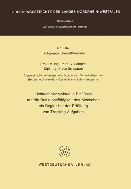 Lichttechnisch-visuelle Einflüsse auf die Reaktionsfähigkeit des Menschen als Regler bei der Erfüllung von Tracking-Aufgaben