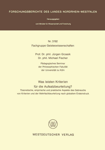 Was leisten Kriterien für die Aufsatzbeurteilung? Was leisten Kriterien für die Aufsatzbeurteilung?