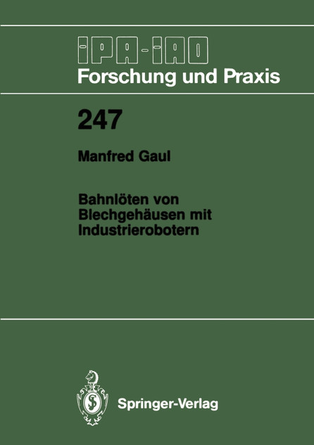 Bahnlöten von Blechgehäusen mit Industrierobotern Bahnlöten von Blechgehäusen mit Industrierobotern