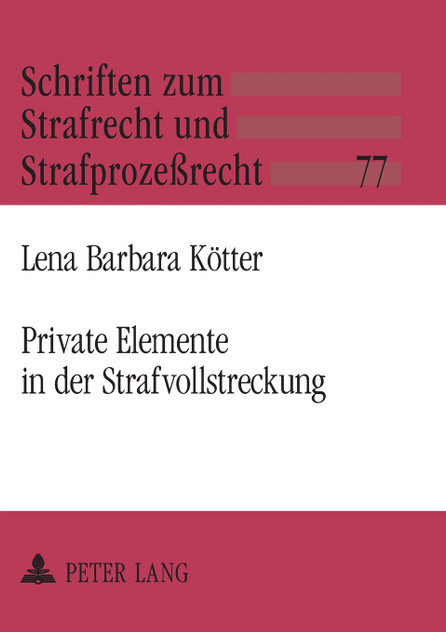 Private Elemente in der Strafvollstreckung