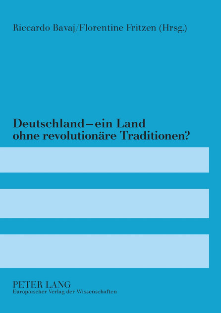 Deutschland - ein Land ohne revolutionaere Traditionen? Deutschland - ein Land ohne revolutionaere Traditionen?