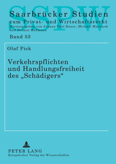 Verkehrspflichten und Handlungsfreiheit des Schaedigers Verkehrspflichten und Handlungsfreiheit des Schaedigers