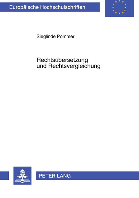 Rechtsuebersetzung und Rechtsvergleichung Rechtsuebersetzung und Rechtsvergleichung