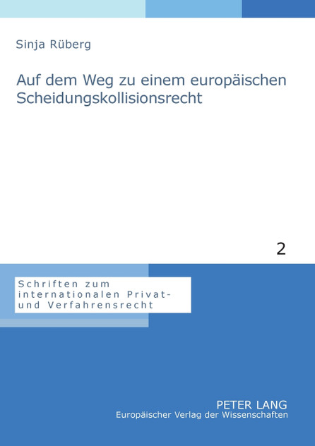 Auf dem Weg zu einem europaeischen Scheidungskollisionsrecht Auf dem Weg zu einem europaeischen Scheidungskollisionsrecht