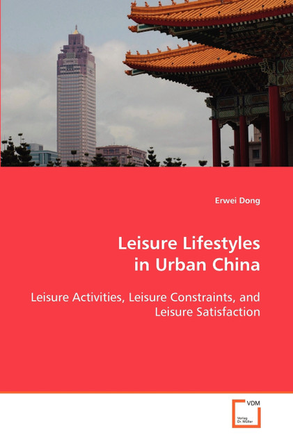 Leisure Lifestyles in Urban China Leisure Lifestyles in Urban China