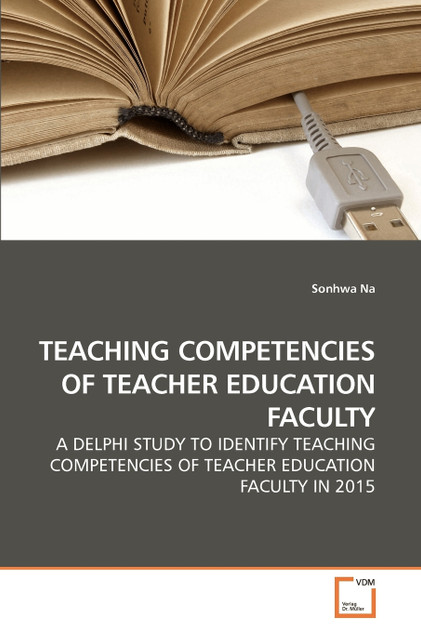 TEACHING COMPETENCIES OF TEACHER EDUCATION FACULTY TEACHING COMPETENCIES OF TEACHER EDUCATION FACULTY