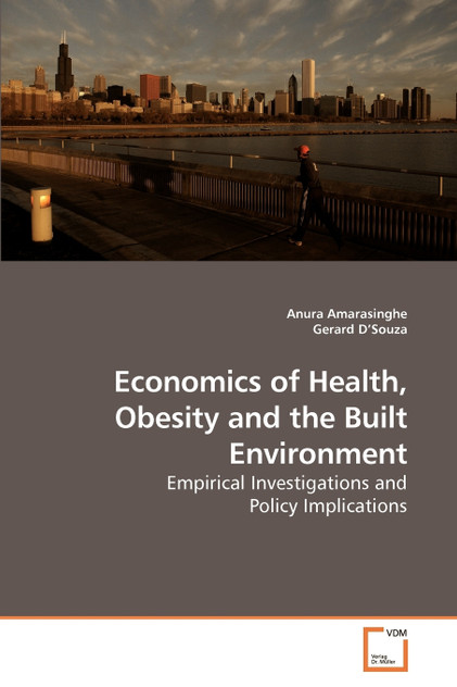 Economics of Health, Obesity and the Built Environment