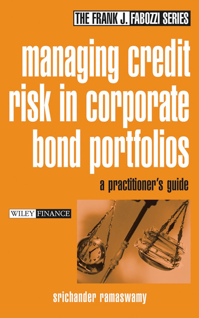 Managing Credit Risk in Corporate Bond Portfolios Managing Credit Risk in Corporate Bond Portfolios