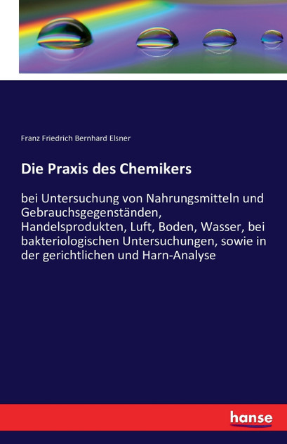 Die Praxis des Chemikers Die Praxis des Chemikers