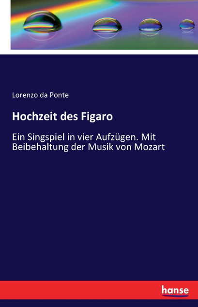 Hochzeit des Figaro Hochzeit des Figaro