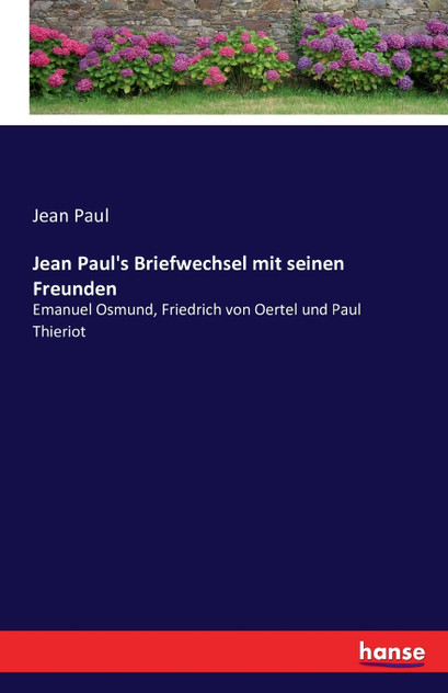 Jean Paul's Briefwechsel mit seinen Freunden Jean Paul's Briefwechsel mit seinen Freunden