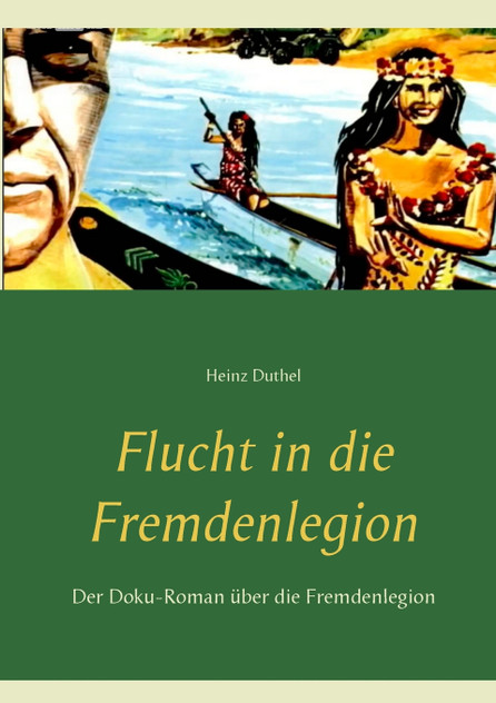 Flucht in die Fremdenlegion Flucht in die Fremdenlegion