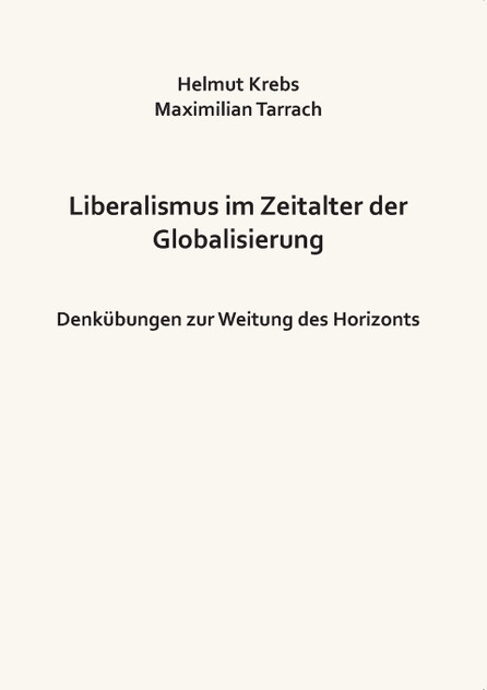 Liberalismus im Zeitalter der Globalisierung Liberalismus im Zeitalter der Globalisierung