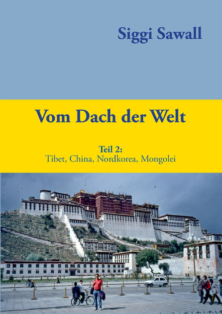 Vom Dach der Welt 2 Vom Dach der Welt 2