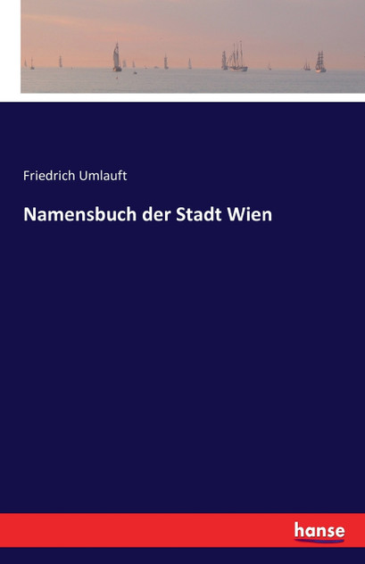 Namensbuch der Stadt Wien Namensbuch der Stadt Wien