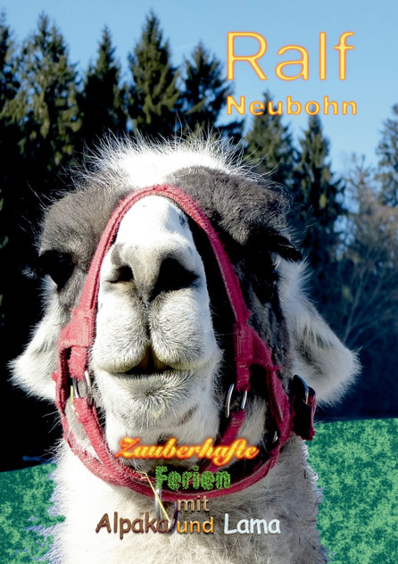Zauberhafte Ferien mit Alpaka und Lama Zauberhafte Ferien mit Alpaka und Lama
