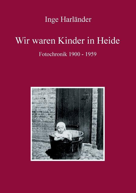 Wir waren Kinder in Heide Wir waren Kinder in Heide
