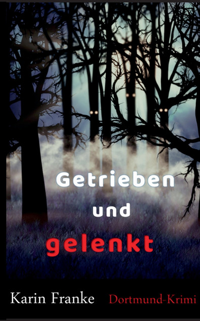 Getrieben und gelenkt Getrieben und gelenkt