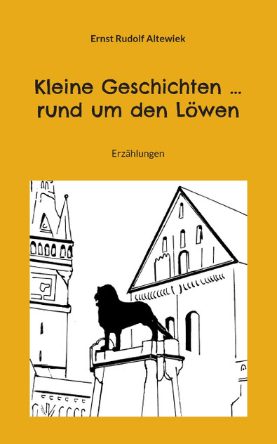 Kleine Geschichten ... rund um den Löwen Kleine Geschichten ... rund um den Löwen