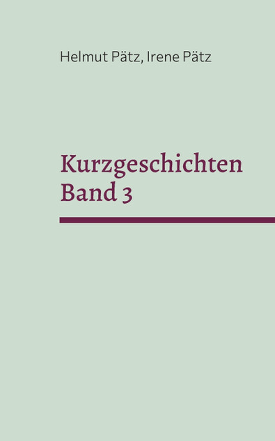 Kurzgeschichten Band 3 Kurzgeschichten Band 3