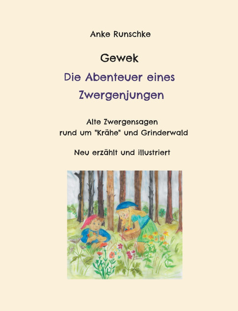 Gewek Die Abenteuer eines Zwergenjungen Gewek Die Abenteuer eines Zwergenjungen