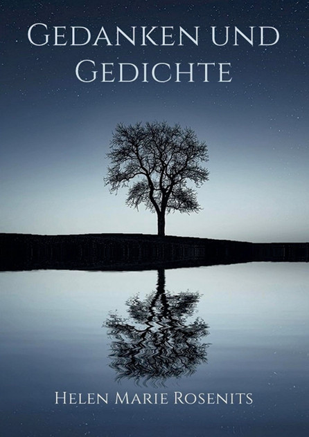 Gedanken und Gedichte Gedanken und Gedichte