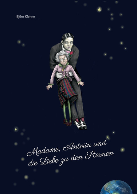 Madame, Antoiin und die Liebe zu den Sternen