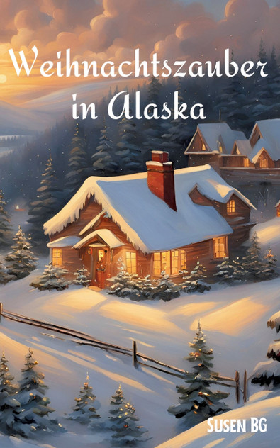 Weihnachtszauber in Alaska Weihnachtszauber in Alaska