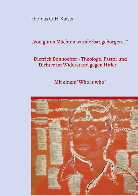"Von guten Mächten wunderbar geborgen..."