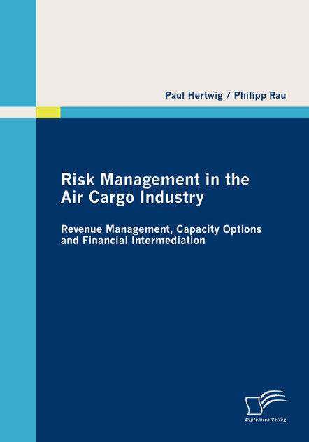 Risk Management in the Air Cargo Industry Risk Management in the Air Cargo Industry