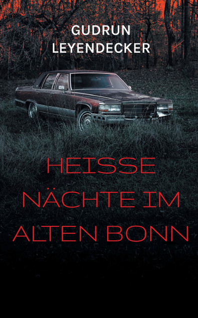 Heiße Nächte im alten Bonn Heiße Nächte im alten Bonn