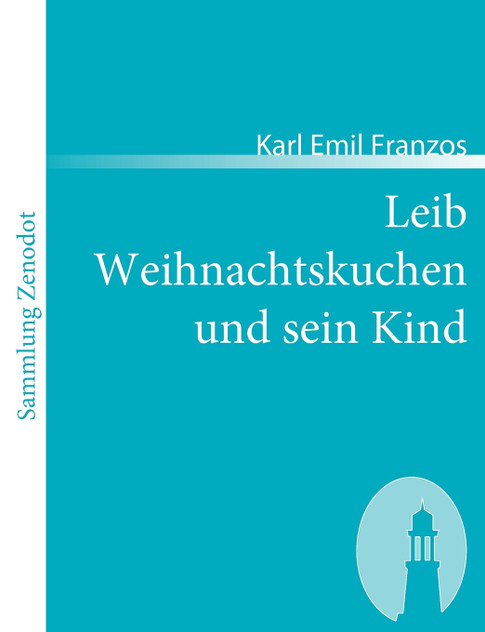 Leib Weihnachtskuchen und sein Kind Leib Weihnachtskuchen und sein Kind