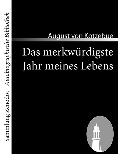 Das merkwürdigste Jahr meines Lebens Das merkwürdigste Jahr meines Lebens