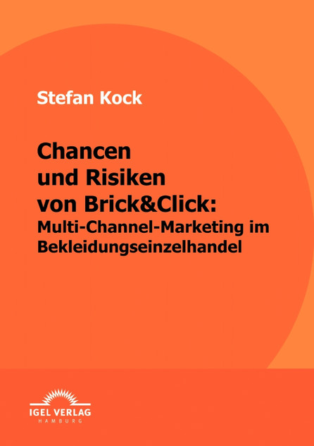 Chancen und Risiken von Brick&Click