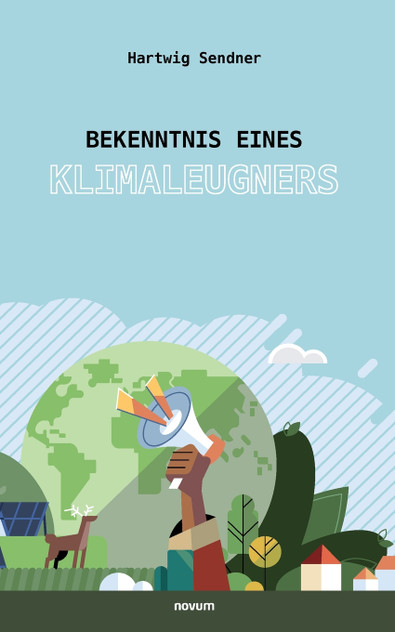 Bekenntnis eines Klimaleugners Bekenntnis eines Klimaleugners