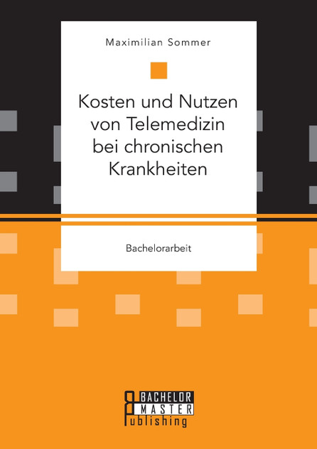 Kosten und Nutzen von Telemedizin bei chronischen Krankheiten Kosten und Nutzen von Telemedizin bei chronischen Krankheiten