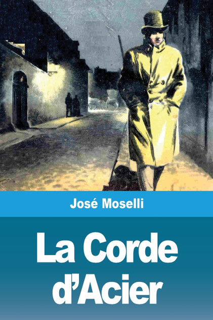 La Corde d'Acier La Corde d'Acier