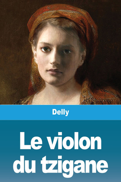 Le violon du tzigane Le violon du tzigane