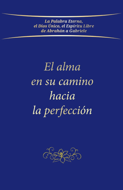 El alma en su camino hacia la perfección El alma en su camino hacia la perfección