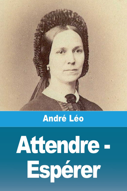 Attendre - Espérer Attendre - Espérer