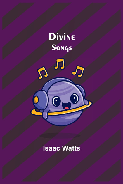 Divine Songs Divine Songs