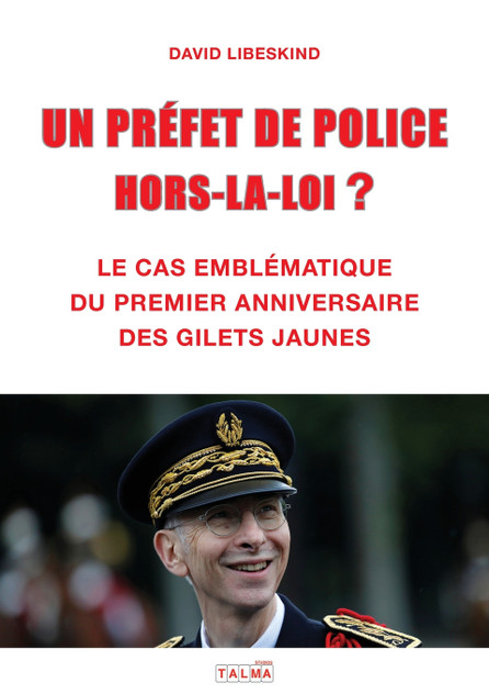 UN PREFET DE POLICE HORS-LA-LOI ? UN PREFET DE POLICE HORS-LA-LOI ?