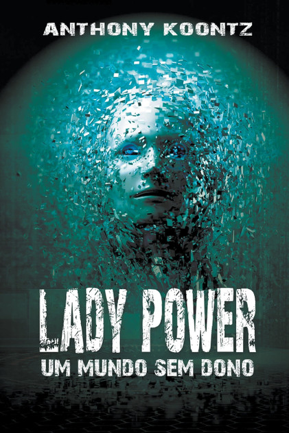 Lady Power - Um Mundo sem Dono