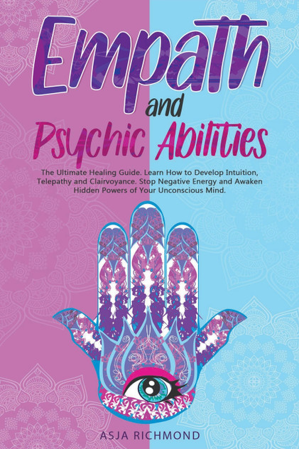 Empath and Psychic Abilities Empath and Psychic Abilities