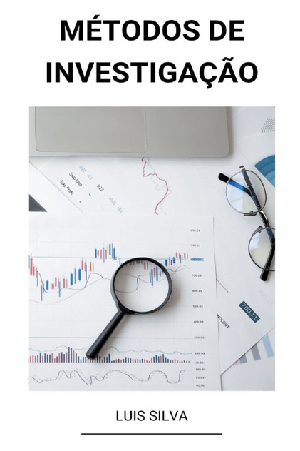 Métodos de Investigação Métodos de Investigação